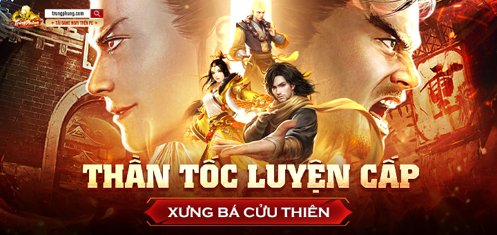 THẦN TỐC LUYỆN CẤP