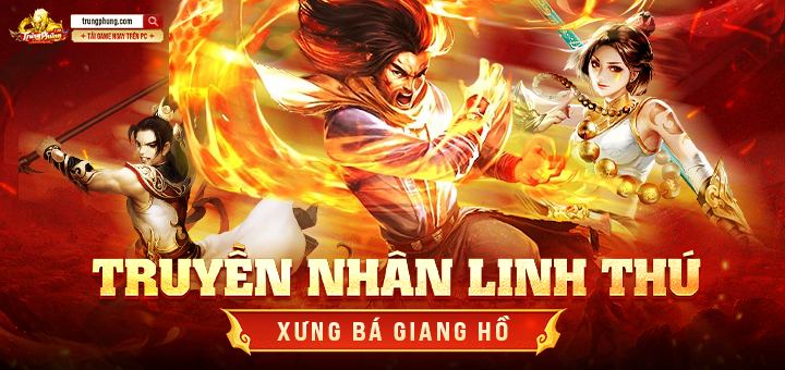 TRUYỀN NHÂN LINH THÚ